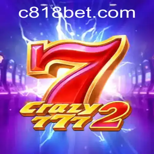Crazy7772: Descubra o Fabuloso Mundo do Jogo com 818bet