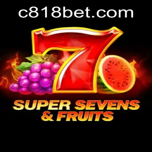 Descubra o Mundo Emocionante de 7SuperSevensFruits com 818bet